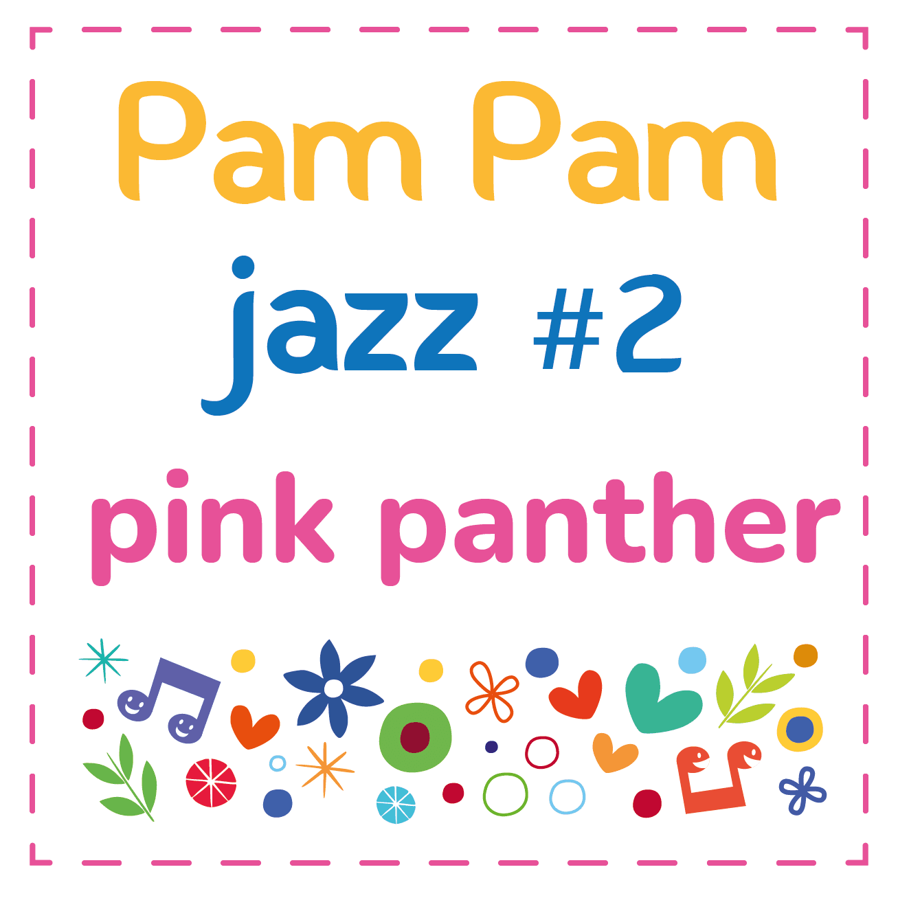 Pam Pam Jazz #2 Pink Panther
